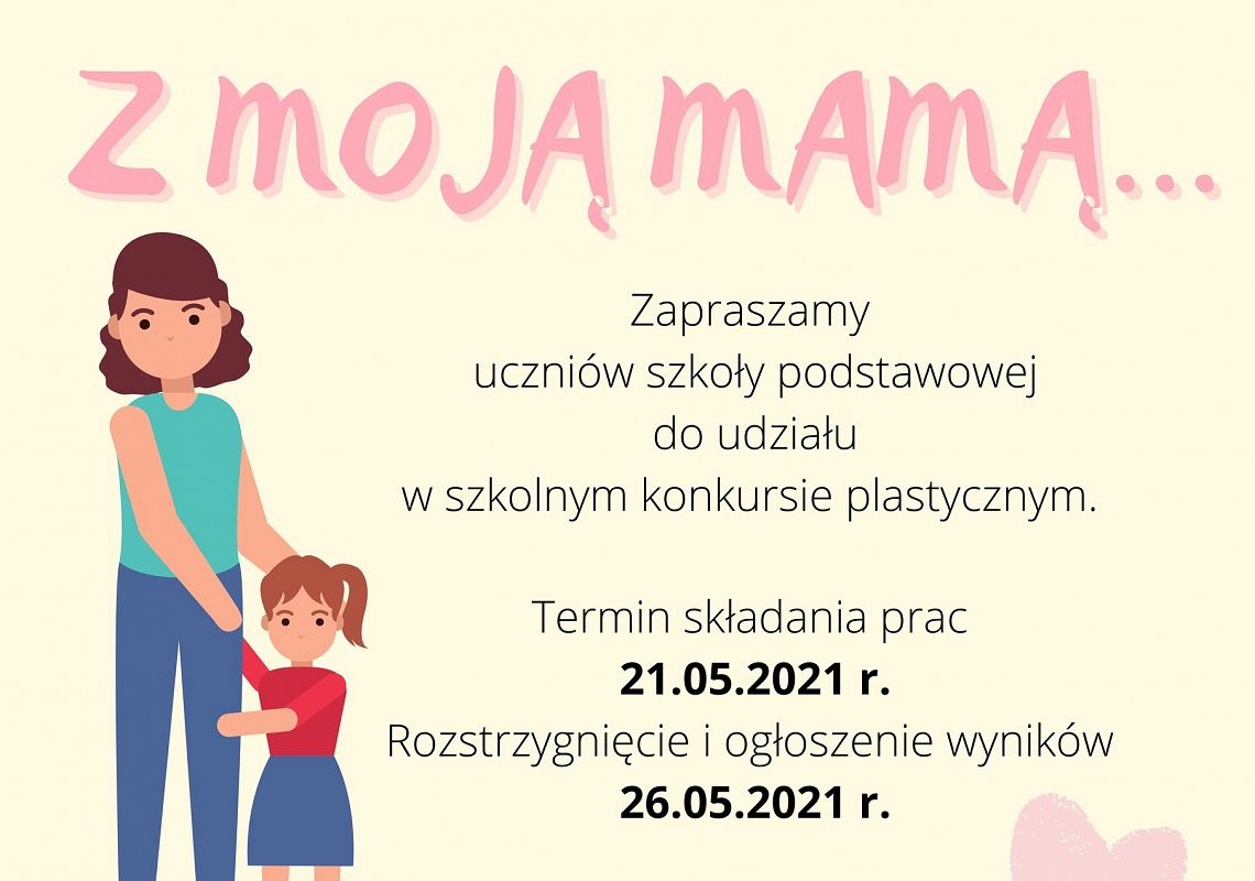 Grafika 1: Szkolny konkurs plastyczny „Z moją mamą..”