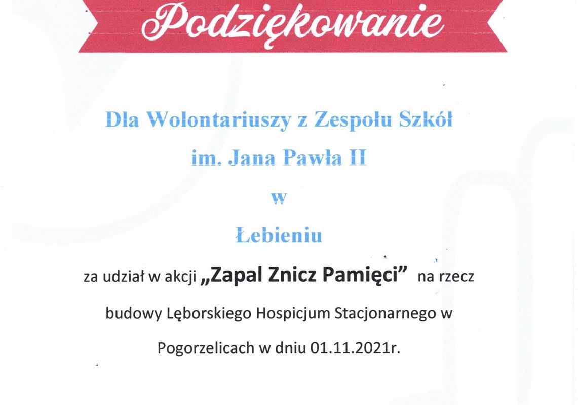 Podziękowanie dla Wolontariuszy Zespołu Szkół im. Jana Pawła II w Łebieniu za udział w akcji "Zapal znicz pamięci" od Fundacji Lęborskie Hospicjum Stacjonarne