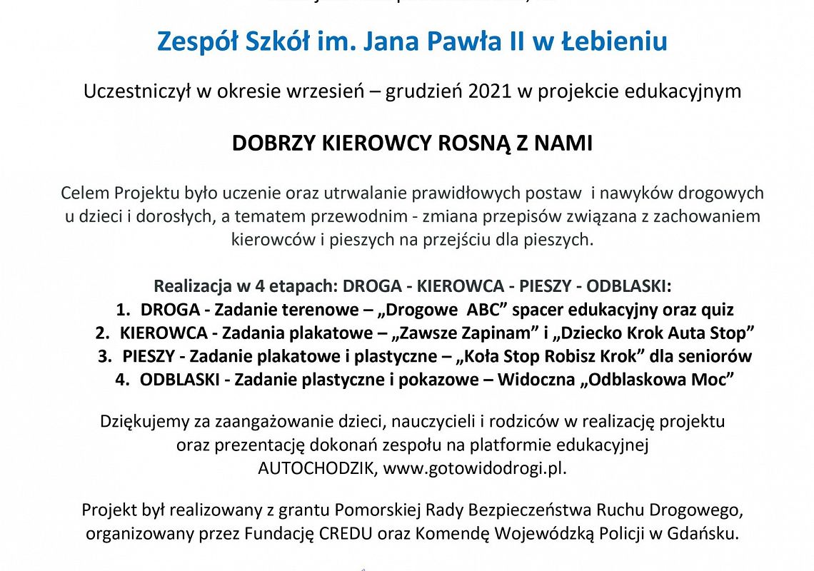 Dyplom dla uczestników projektu "Dobrzy kierowcy rosną z nami"