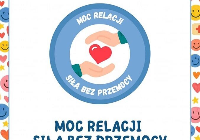 Grafika 1: „Moc relacji- siła bez przemocy”