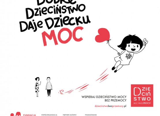 plakat z napisem dobre dzieciństwo daje dziecku moc