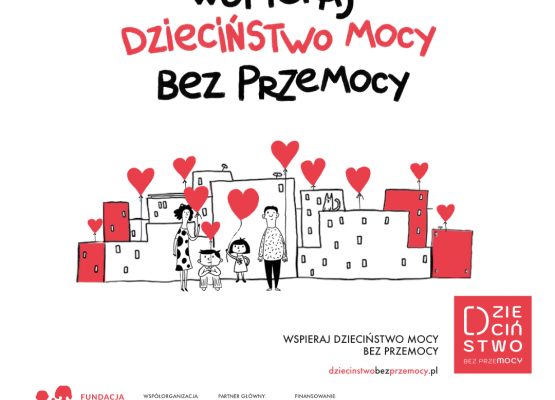 plakat z napisem wspieraj dzieciństwo mocy bez przemocy